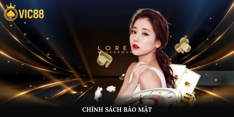 Chính Sách Bảo Mật