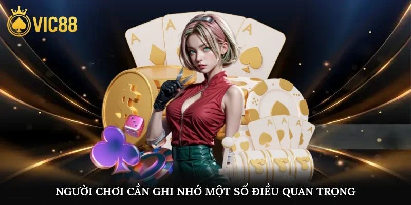 Người chơi cần ghi nhớ một số điều quan trọng trong quy định bảo mật