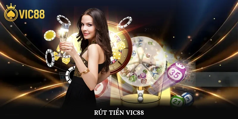 Rút Tiền Vic88