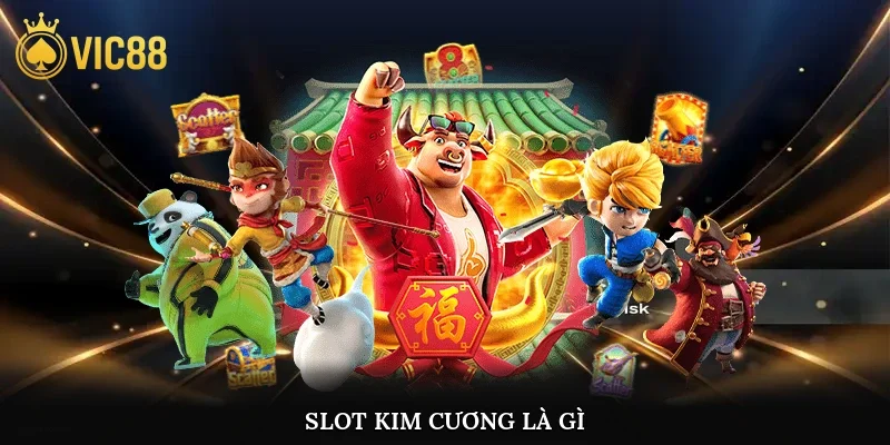 Slot kim cương là gì?